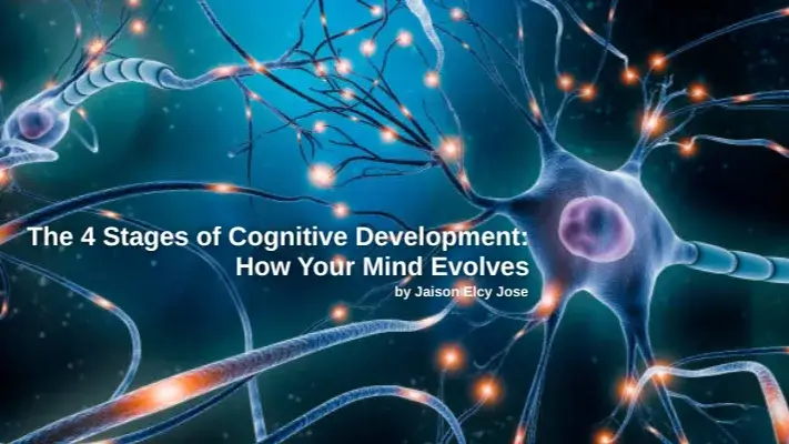 The 4 Stages of Cognitive Development: How Your Mind Evolves